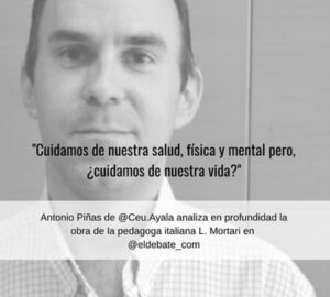ANTONIO PINAS Antonio Piñas analiza la pedagogía de L. Mortari